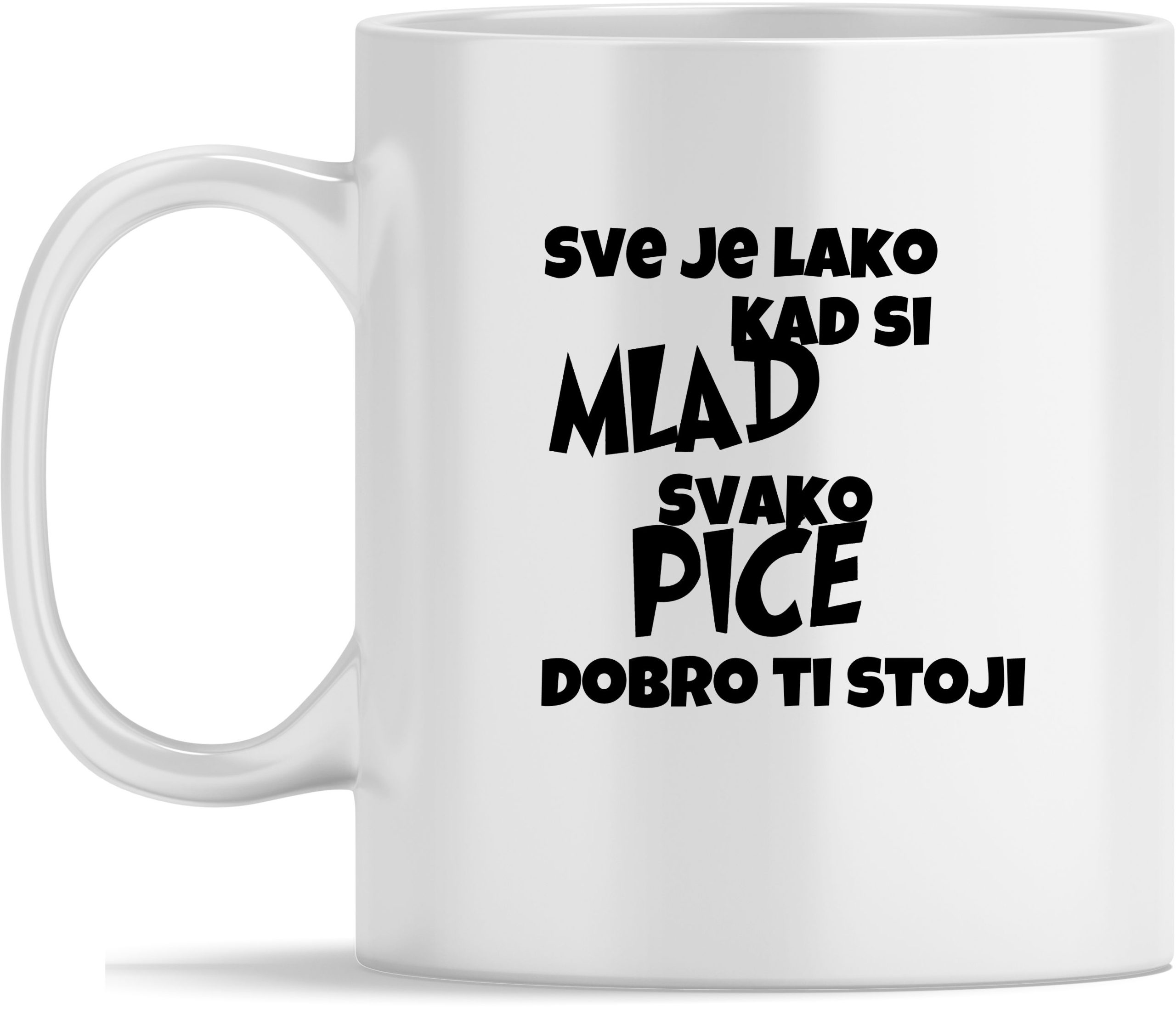 SVE JE LAKO KAD SI MLAD