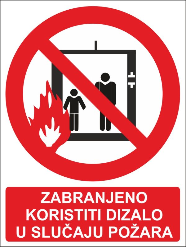 ZABRANJENO KORISTITI DIZALO U SLUČAJU POŽARA